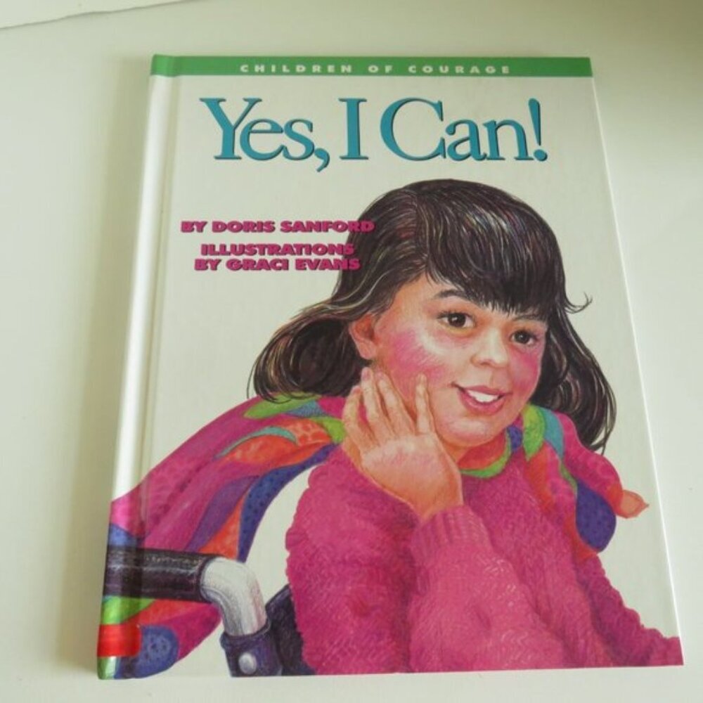 Yes, I Can! Children of Courage by Doris Sanford CEREBRAL PALSY story Hardback